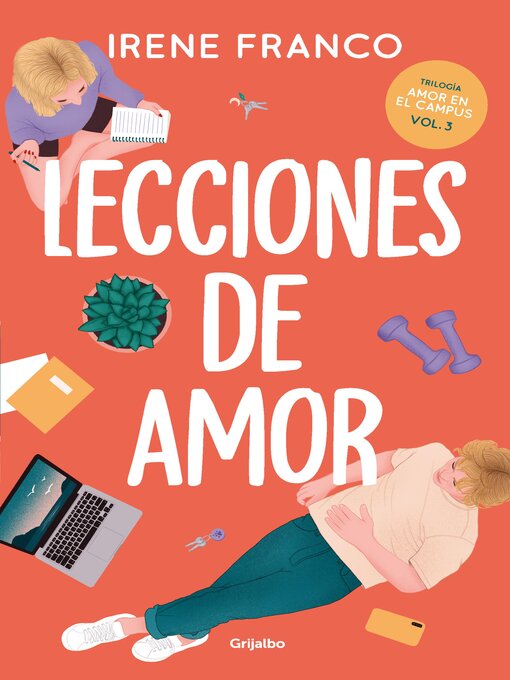 Title details for Lecciones de amor (Amor en el campus 3) by Irene Franco - Available